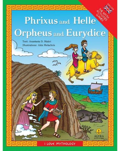 PHRIXUS AND HELLE ORPHEUS AND EURIDICE