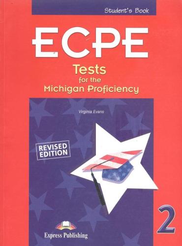 ECPE 2 TESTS FOR THE MICHIGAN PROFICIENCY STUDENTS REVISED