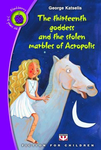 THE THIRTEENTH GODESS AND THE STOLEN MARBLES OF ACROPOLIS