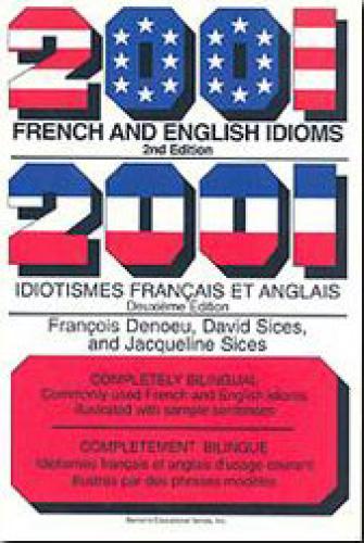 2001 FRENCH AND ENGLISH IDIOMS 2ND EDITION