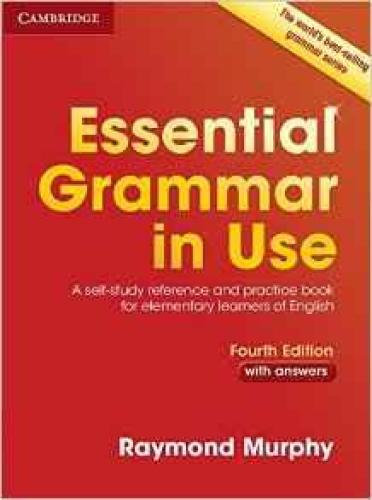 ESSENTIAL GRAMMAR IN USE WITH ANSWERS FOURTH EDITION