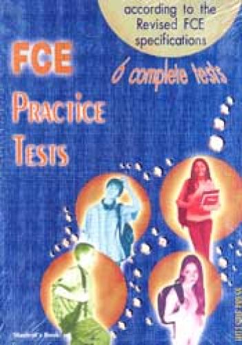FCE PRACTICE TESTS STUDENTS BOOK + GLOSSARY AND EXPLANATIONS