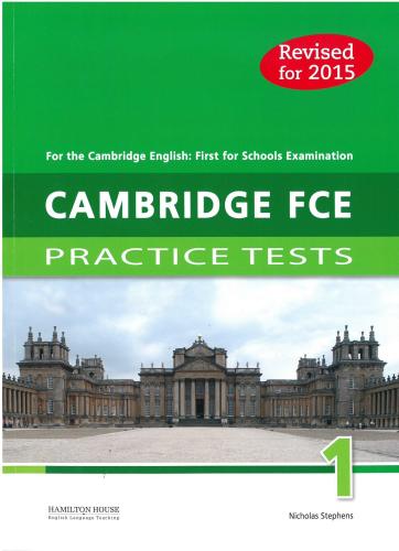 CAMBRIDGE FCE PRACTICE TESTS 1 REVISED 2015