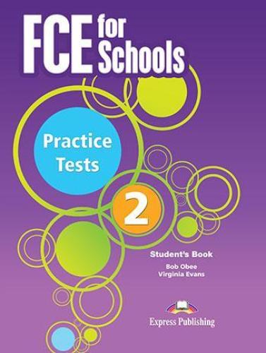 FCE FOR SCHOOLS PRACTICE TESTS 2