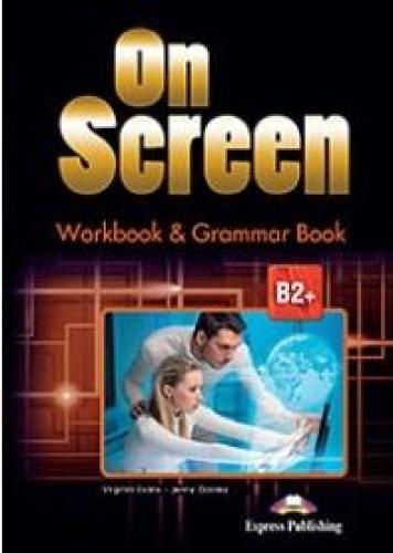 ON SCREEN B2+ WORKBOOK & GRAMMAR BOOK 2017