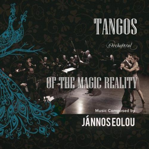 JANNOS EOLOU / TANGOS OF THE MAGIC REALITY - CD