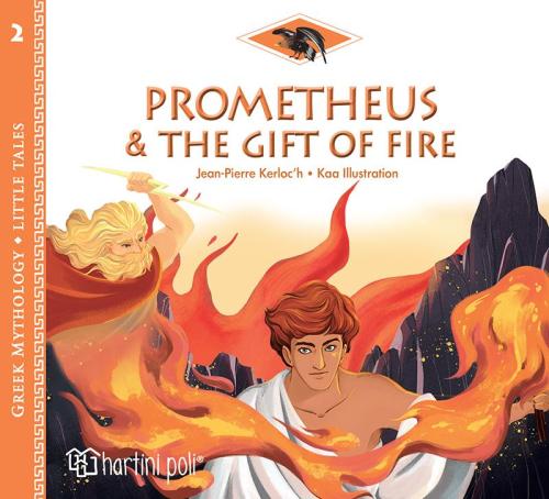 PROMETHEUS & THE GIFT OF FIRE