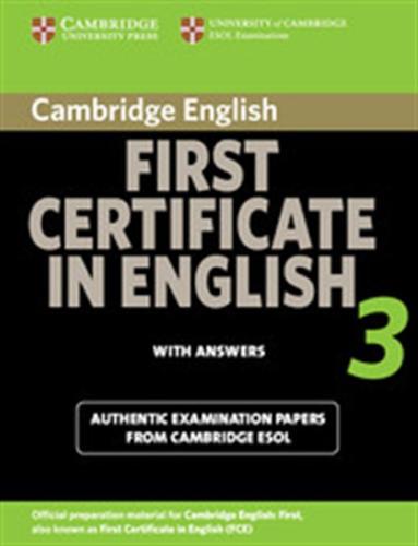 CAMBRIDGE FIRST CERTIFICATE IN ENGLISH 3 STUDENT'S BOOK WITH ANSWERS 2009