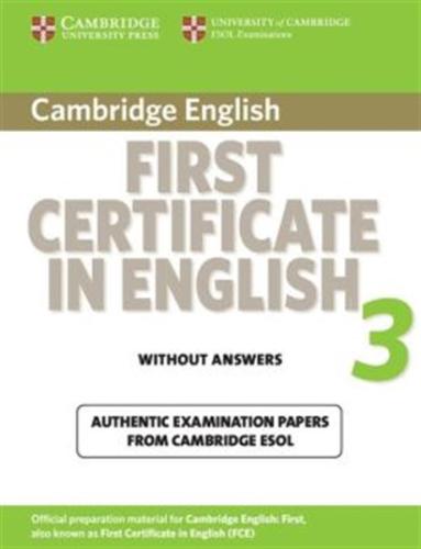 CAMBRIDGE FIRST CERTIFICATE IN ENGLISH 3 STUDENT'S BOOK WITHOUT ANSWERS 2009