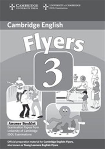 CAMBRIDGE YOUNG LEARNERS ENGLISH TESTS FLYERS 3 ANSWER BOOK 2ND EDITION