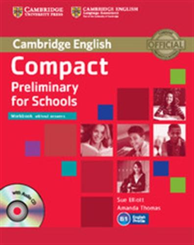 COMPACT PRELIMINARY FOR SCHOOLS WORKBOOK (+AUDIO CD)