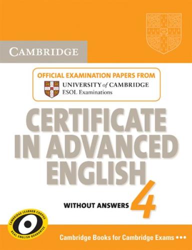 CAMBRIDGE CERTIFICATE IN ADVANCED ENGLISH 4 SELF STUDY PACK 2011