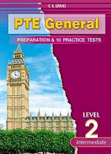 PTE GENERAL PREPARATION AND 10 PRACTICE TESTS LEVEL 2 STUDENTS BOOK