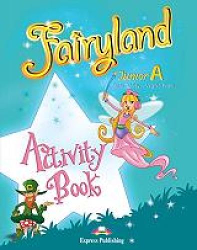 FAIRYLAND JUNIOR A ACTIVITY BOOK