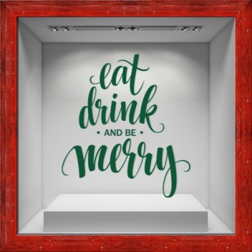 Eat Drink and Merry, Χριστουγεννιάτικα, Αυτοκόλλητα βιτρίνας, 80 x 89 εκ.