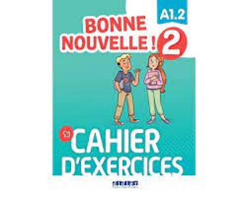 BONNE NOUVELLE! 2 A1.2 CAHIER (+ CD)