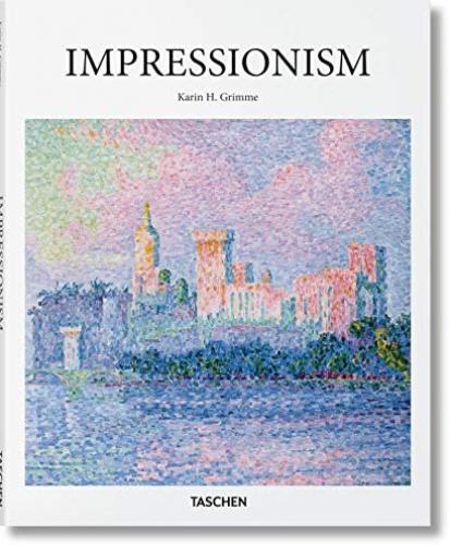 TASCHEN BASIC ART SERIES : IMPRESSIONISM