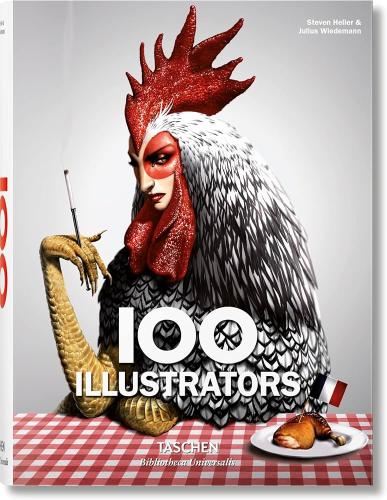 TASCHEN BIBLIOTHECA UNIVERSALIS : 100 ILLUSTRATORS