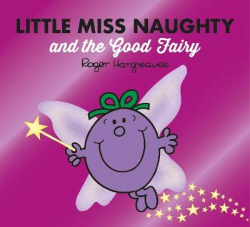 LITTLE MISS CLASSIC LIBRARY LITTLE MISS NAUGHTY AND THE GOOD FAIRY PB