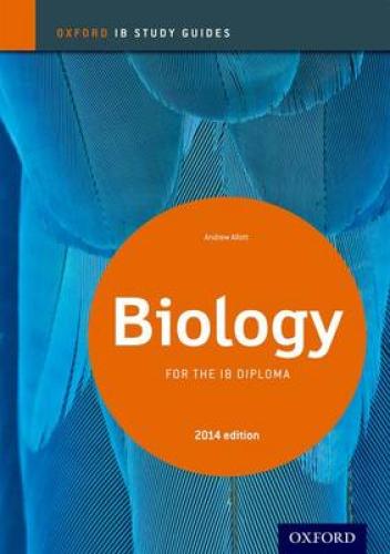 OXFORD IB STUDY GUIDE BIOLOGY FOR THE IB DIPLOMA 2014 EDITION PB