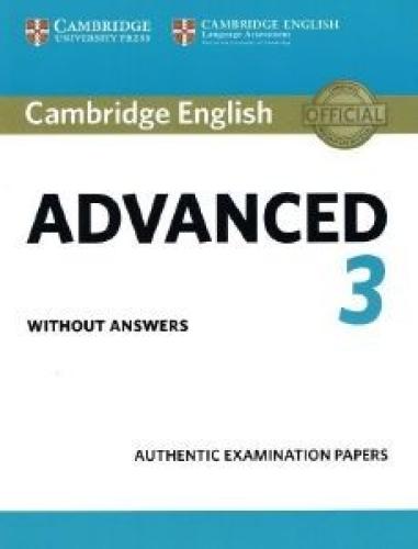 CAMBRIDGE ENGLISH ADVANCED 3 STUDENTS BOOK WITHOUT ANSWERS