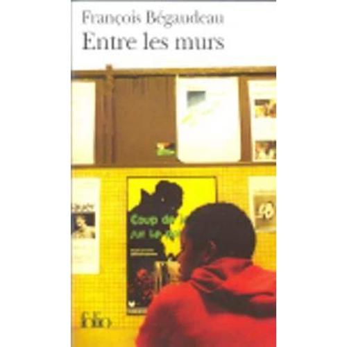 Entre les Murs (Collection Folio (Gallimard)) (French Edition)
