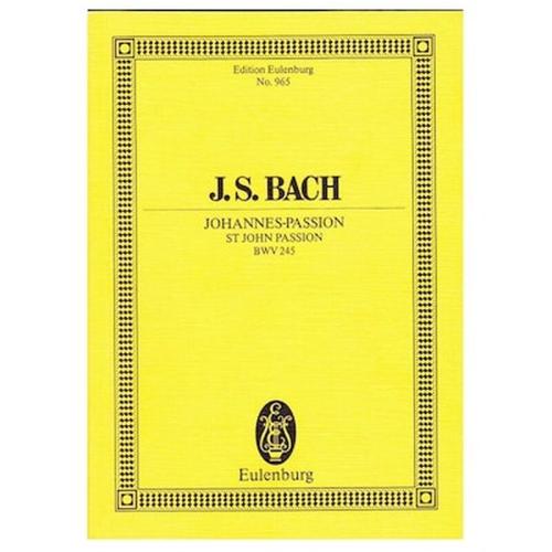 Βιβλίο Για Σύνολα Editions Eulenburg Bach - St. John Passion Bwv245 [pocket Score]