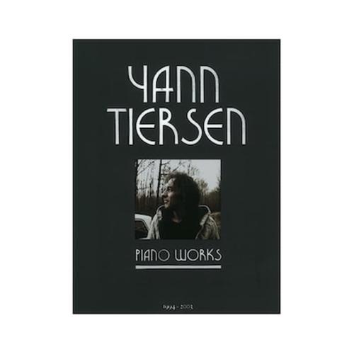 Universal Edition Yann Tiersen - Piano Works 1994-2003 Βιβλίο Για Πιάνο