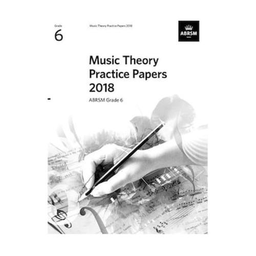 Music Theory Practice Papers 2018, Grade 6