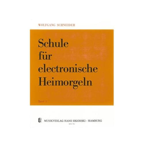 Schneider - Schule Fur Elektronische Heimorgeln, Band 1